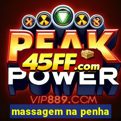 massagem na penha